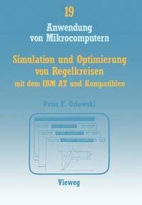bokomslag Simulation und Optimierung von Regelkreisen mit dem IBM AT und Kompatiblen