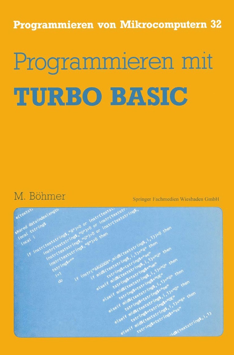 Martin Böhmer, Martin Bohmer - Programmieren mit TURBO BASIC, Häftad