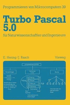 Ekbert Hering - Turbo Pascal 5.0 für Naturwissenschaftler und Ingenieure, Häftad