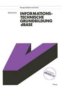 bokomslag Informationstechnische Grundbildung dBASE