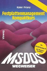 bokomslag MS-DOS-Wegweiser Festplatten-Management Kompaktkurs