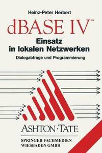 bokomslag dBASE IV Einsatz in lokalen Netzwerken (LAN)