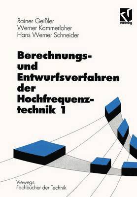 bokomslag Berechnungs- und Entwurfsverfahren der Hochfrequenztechnik 1