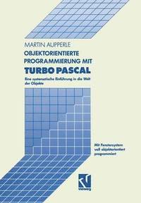 bokomslag Objektorientierte Programmierung mit Turbo Pascal