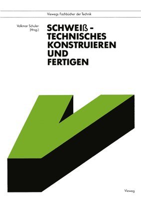 bokomslag Schweitechnisches Konstruieren und Fertigen