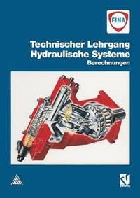 bokomslag Technischer Lehrgang: Hydraulische Systeme