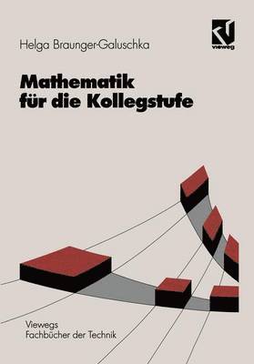 Mathematik fr die Kollegstufe 1