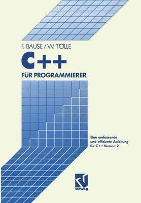 Wolfgang Tölle - C++ für Programmierer, Häftad