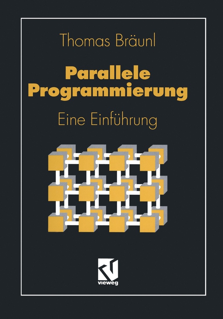 Thomas Braunl - Parallele Programmierung, Häftad