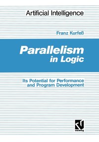 bokomslag Parallelism in Logic: Its Potential for Performance and Program Development