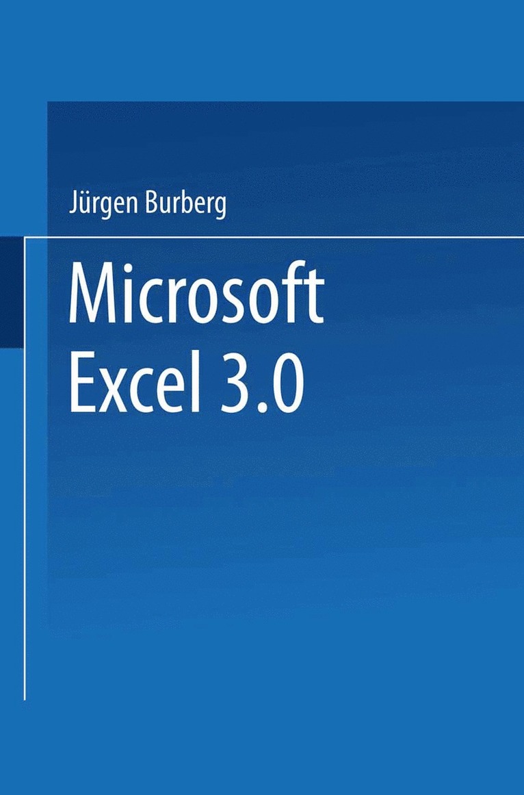 Jürgen Burberg - Microsoft® Excel 3. 0, Häftad