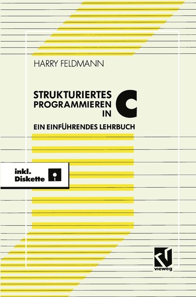 Harry Feldmann - Strukturiert es Programmieren in C, Häftad