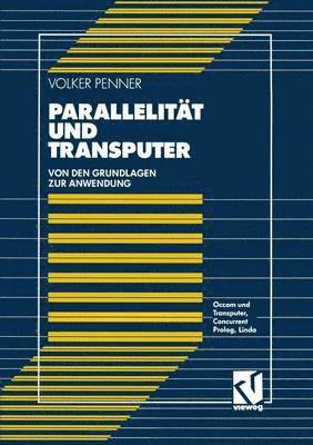 bokomslag Parallelitt und Transputer