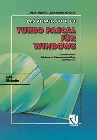 bokomslag Das Vieweg Buch zu Turbo Pascal fr Windows