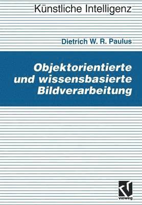 Objektorientierte und wissensbasierte Bildverarbeitung 1