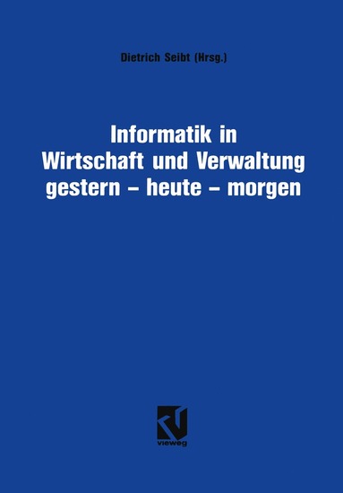 bokomslag Informatik in Wirtschaft und Verwaltung gestern - heute - morgen