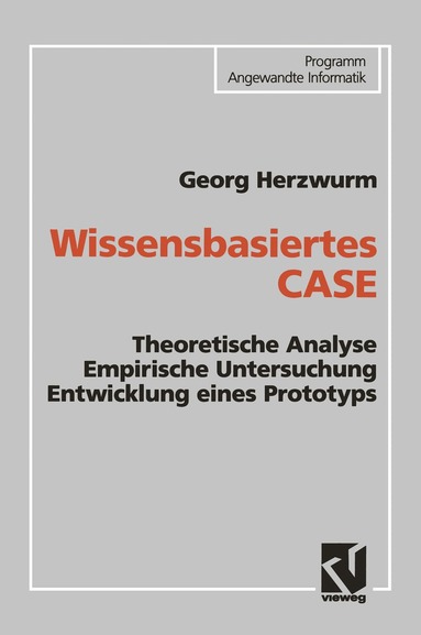 Georg Herzwurm - Wissensbasiertes CASE, Häftad
