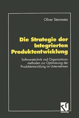 bokomslag Die Strategie der Integrierten Produktentwicklung