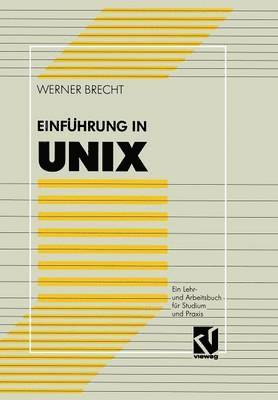 Werner Brecht - Einführung in UNIX, Häftad