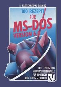 bokomslag 100 Rezepte fr MS-DOS 6.0