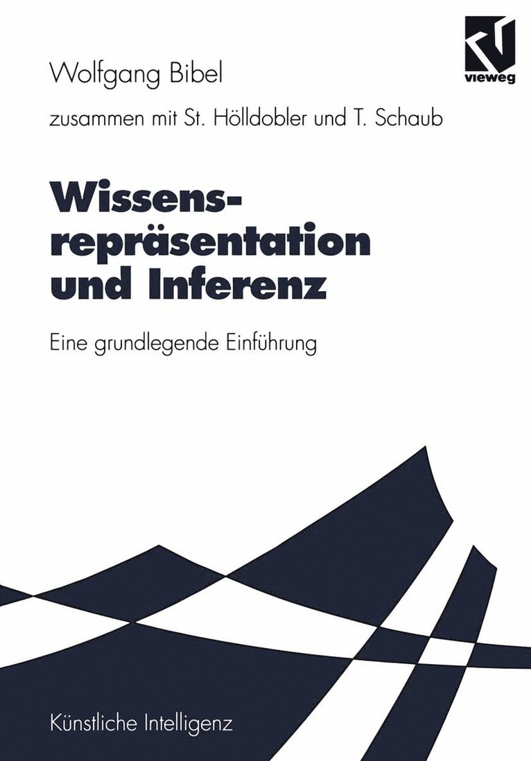Wolfgang Bibel, Steffen Hölldobler, Torsten Schaub, Wolfgang Bibel - Wissensrepräsentation und Inferenz, Häftad