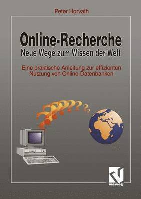 Peter Horvath - Online-Recherche Neue Wege zum Wissen der Welt, Häftad