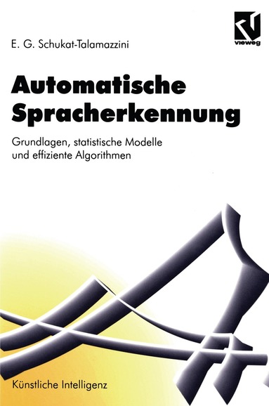 Ernst Günter Schukat-Talamazzini - Automatische Spracherkennung, Häftad
