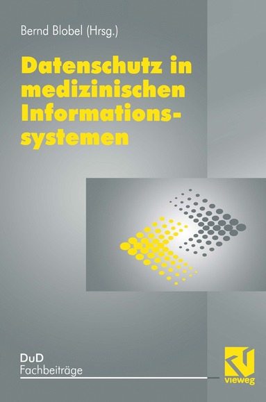 bokomslag Datenschutz in medizinischen Informationssystemen