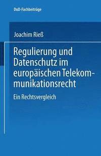 bokomslag Regulierung und Datenschutz im europischen Telekommunikationsrecht