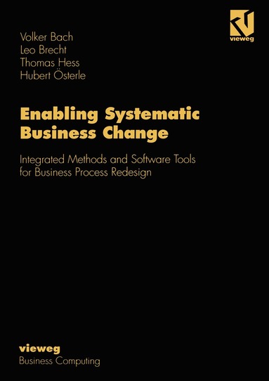 Volker Bach, Leo Brecht, Thomas Hess, Hubert Österle, Volker Bach, Leo Brecht - Enabling Systematic Business Change, Häftad