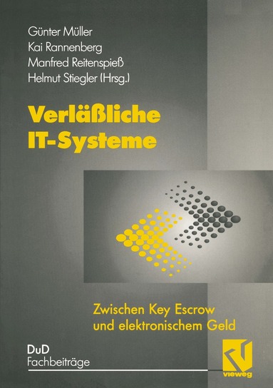 Günter Müller, Kai Rannenberg, Manfred Reitenspieß, Helmut Stiegler - Verläßliche IT-Systeme, Häftad
