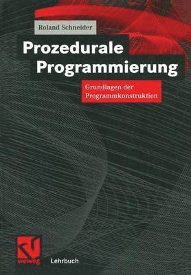 Roland Schneider - Prozedurale Programmierung, Häftad