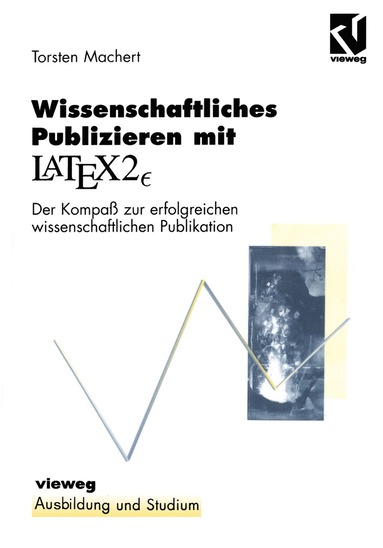 bokomslag Wissenschaftliches Publizieren mit LaTex 2