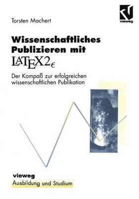 Wissenschaftliches Publizieren mit LaTex 2 1