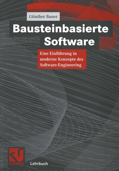 Günther Bauer - Bausteinbasierte Software, Häftad