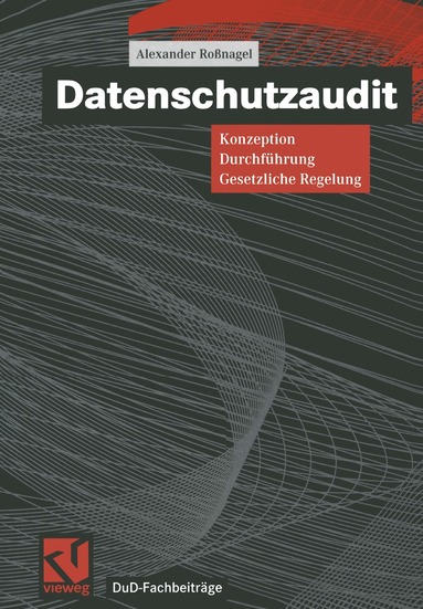 Alexander Roßnagel, Andreas Pfitzmann - Datenschutzaudit, Häftad