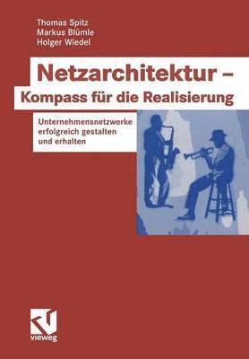 Netzarchitektur  Kompass fr die Realisierung 1