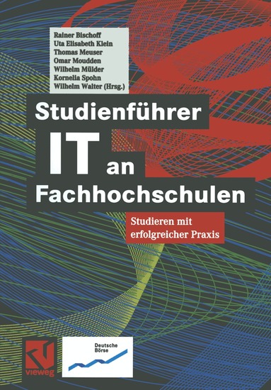 Rainer Bischoff, Uta Elisabeth Klein, Thomas Meuser, Omar Moudden, Wilhelm Mülder, Kornelia Spohn, Wilhelm Walter - Studienführer IT an Fachhochschulen, Häftad
