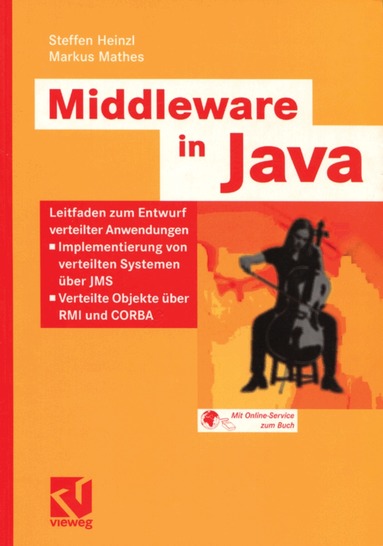 Steffen Heinzl, Markus Mathes, Steffen Heinzl, Markus Mathes - Middleware in Java, Häftad