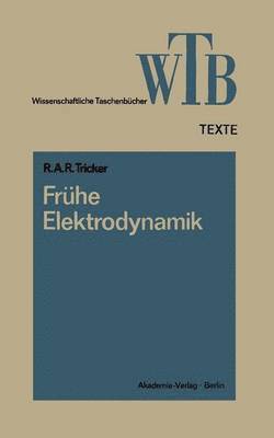 Frhe Elektrodynamik 1