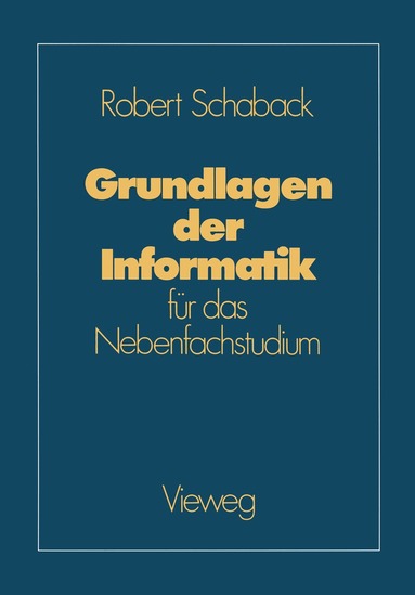 Robert Schaback - Grundlagen der Informatik, Häftad