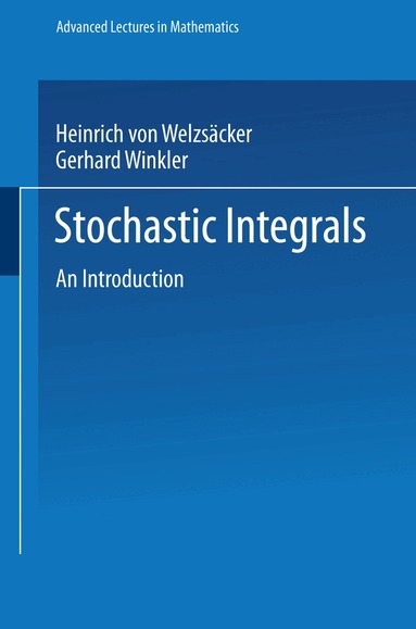 Heinrich von Weizsäcker - Stochastic Integrals, Häftad