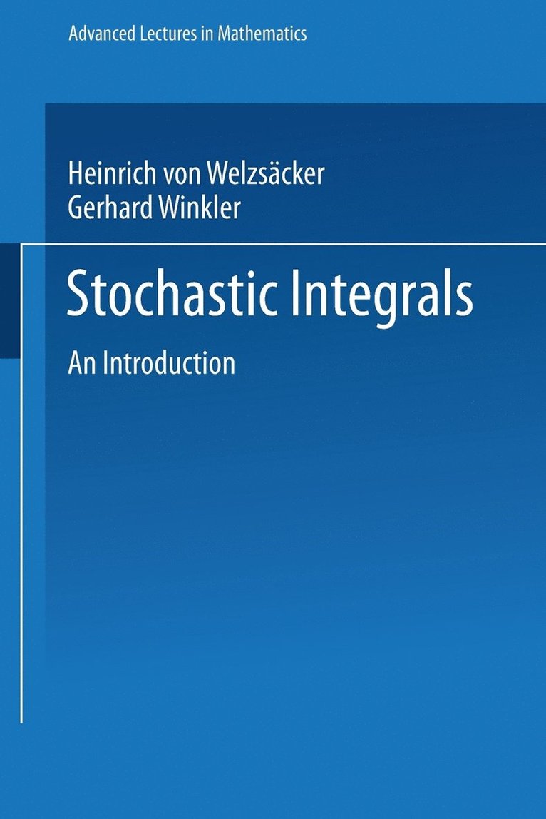Stochastic Integrals 1