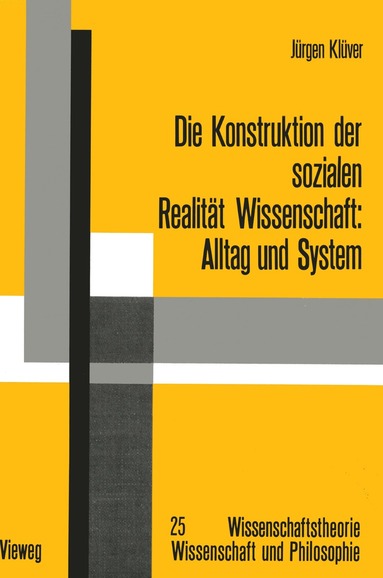 Jürgen Klüver - Die Konstruktion der sozialen Realität Wissenschaft, Häftad