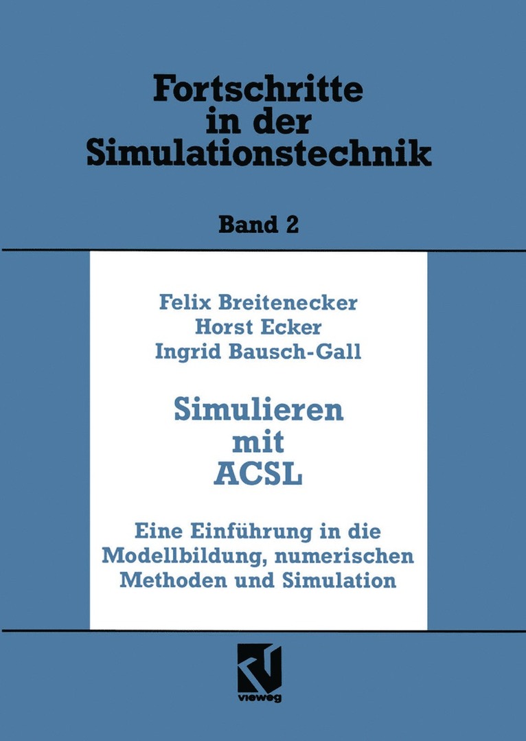 Felix Breitenecker, Horst Ecker, Ingrid Bausch-Gall - Simulation mit ACSL, Häftad