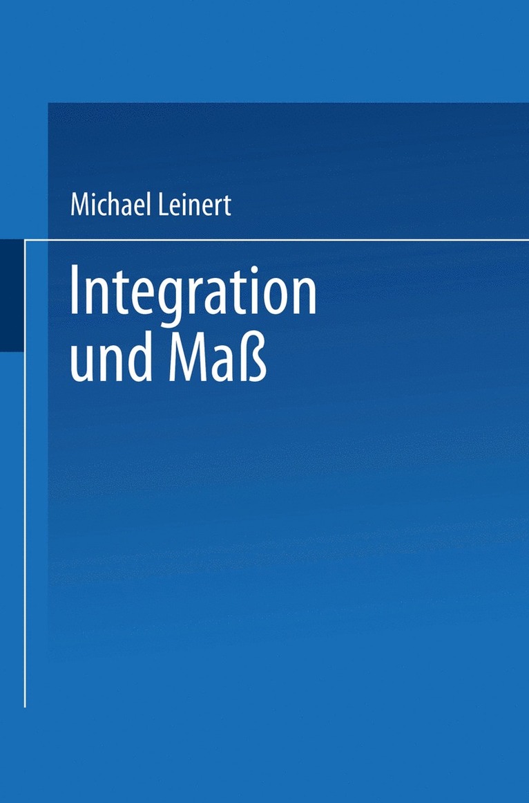 Michael Leinert - Integration und Maß, Häftad