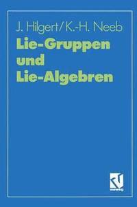 bokomslag Lie-Gruppen und Lie-Algebren