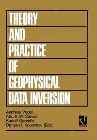 bokomslag Theory and Practice of Geophysical Data Inversion