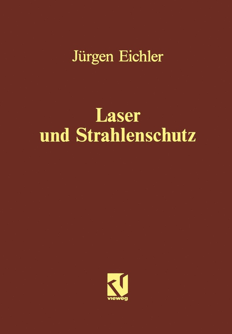 Jürgen Eichler - Laser und Strahlenschutz, Häftad