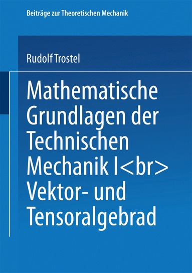 bokomslag Mathematische Grundlagen der Technischen Mechanik I